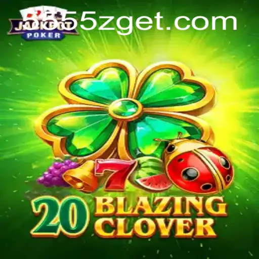Descubra o Fascinante Mundo do Jogo 20BlazingClover